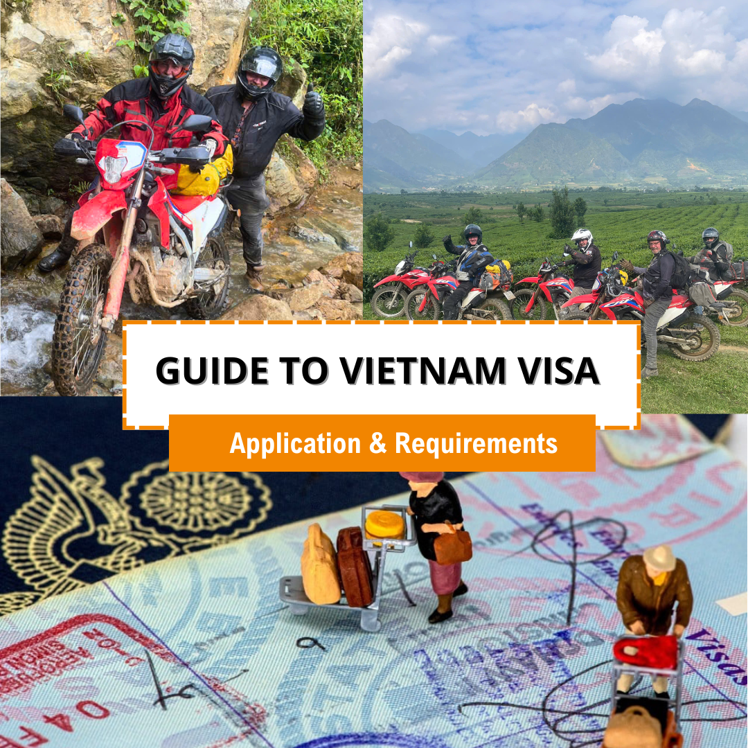 this guide to VIetnam visa is essential to plan Vietnam Motorbike adventure